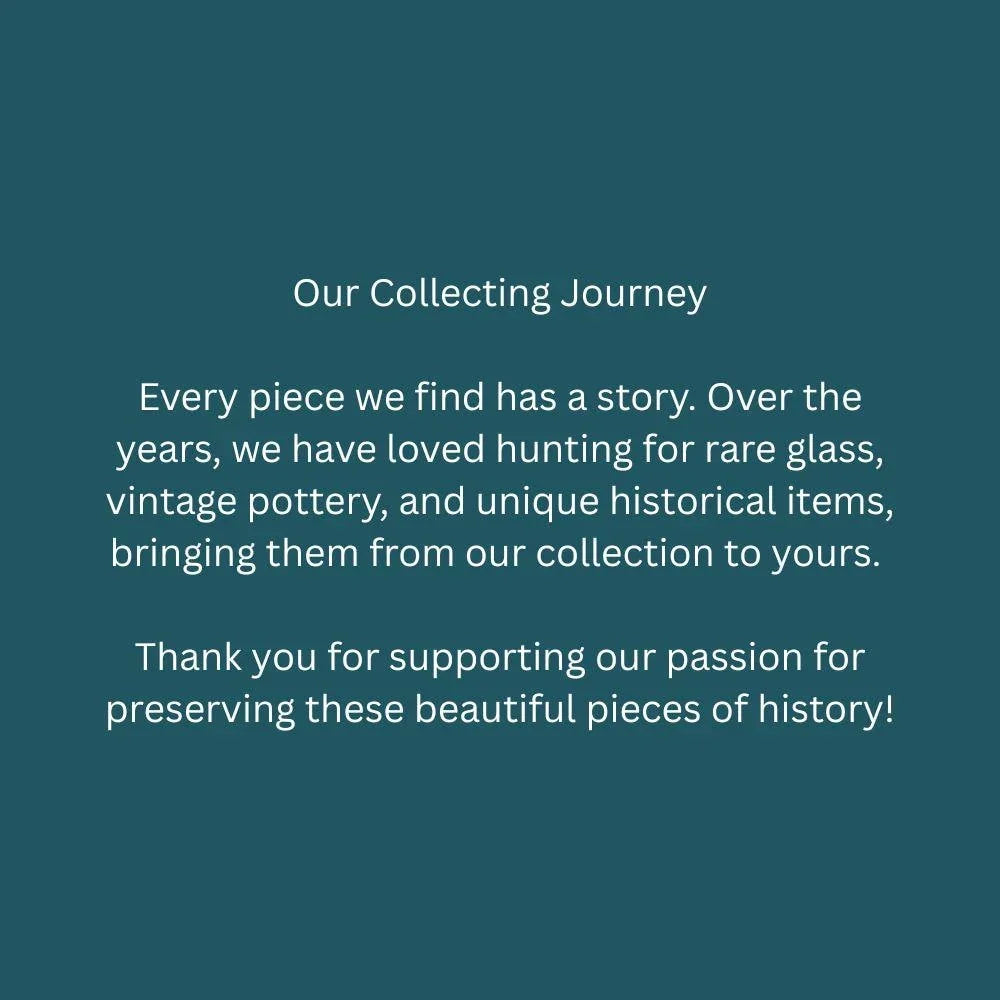 The image is a message expressing gratitude for supporting the passion for preserving historical items, such as rare glass, vintage pottery, and unique historical objects, which are part of a collecting journey.